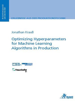 cover image of Optimizing Hyperparameters for Machine Learning Algorithms in Production